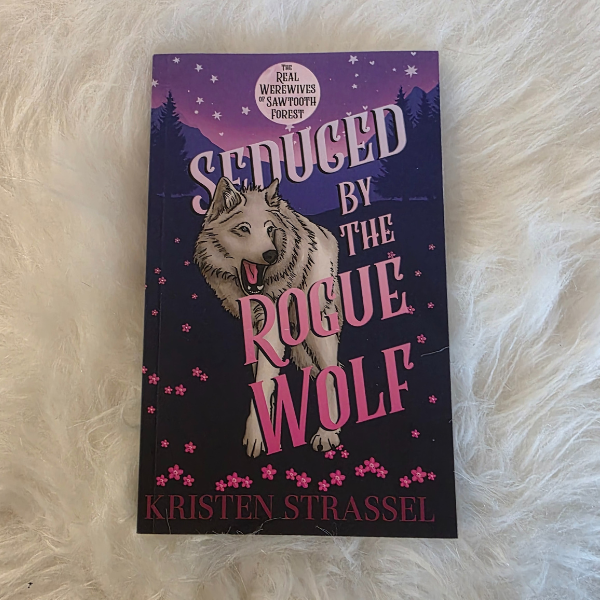 Seduced by the Rogue Wolf SIGNED Paperback