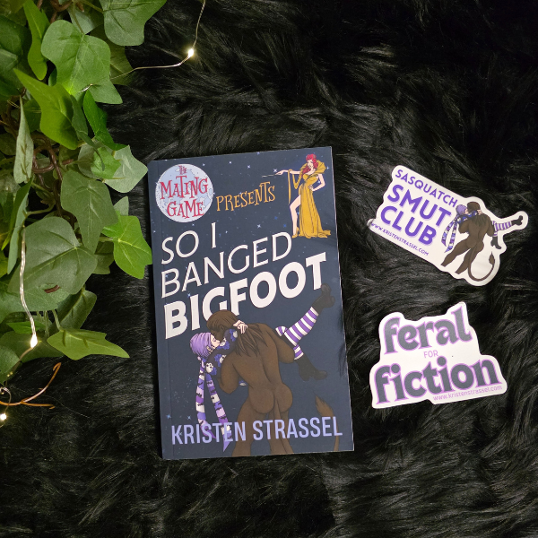 So I Banged Bigfoot SIGNED Paperback