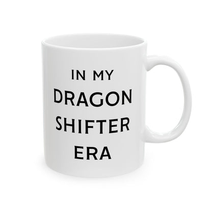 In My Dragon Era Ceramic Mug