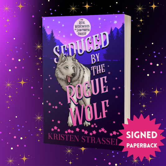 Seduced by the Rogue Wolf SIGNED Paperback