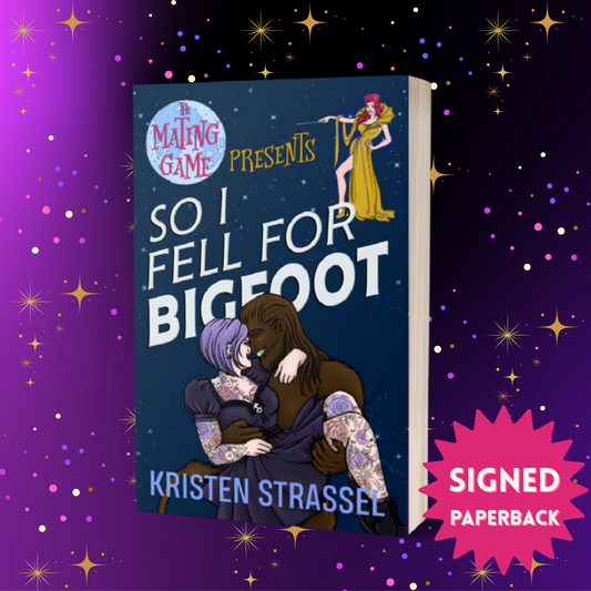 So I Fell for Bigfoot SIGNED Paperback