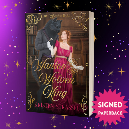 Wanton for the Wolven King SIGNED Paperback